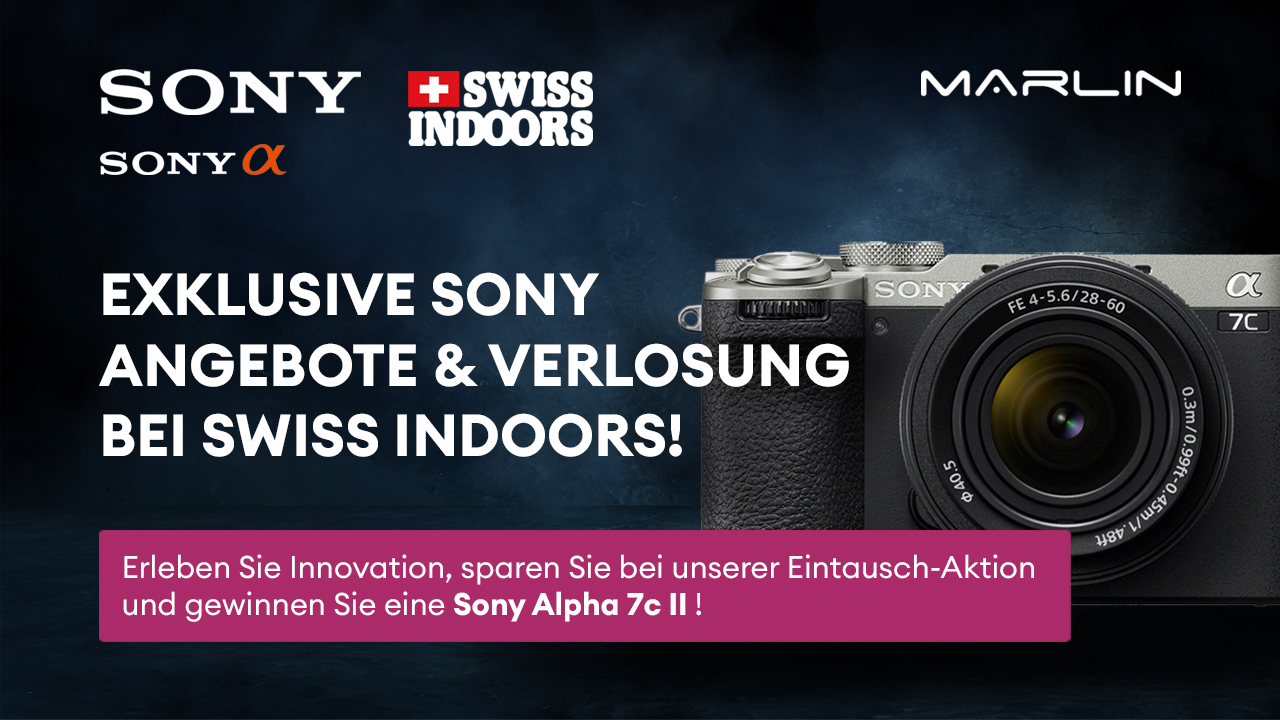 Exklusive Sony Angebote & Swiss Indoors